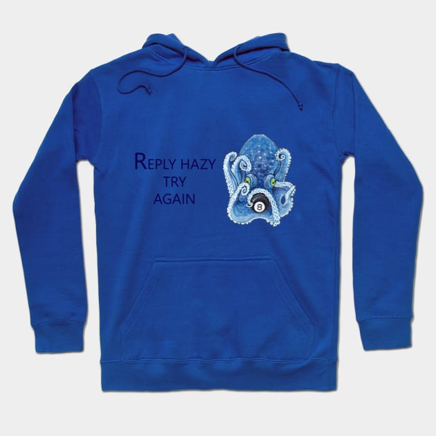 Reply Hazy, Try Again Hoodie by ardenellennixon